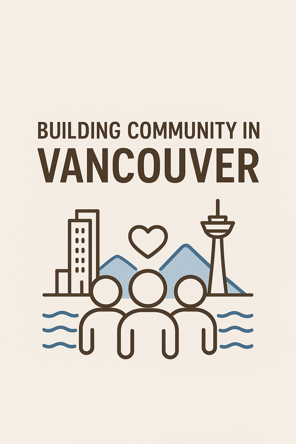 Building Community When You’re New to Vancouver